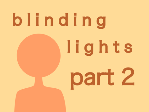 blinding lights part 2