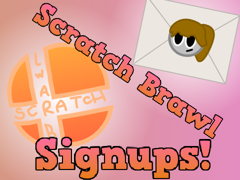 Scratch Brawl Sign Ups 