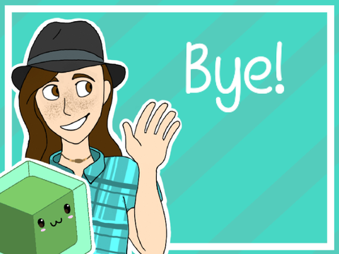 bye!