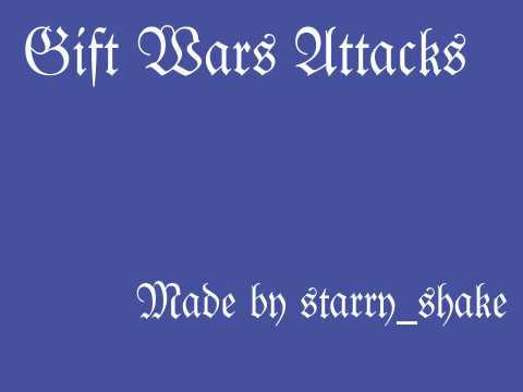 Gift Wars Attacks