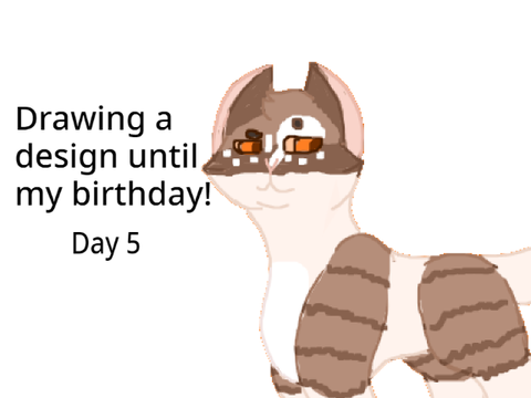 Drawing a design until my birthday! ( Day 5 )
