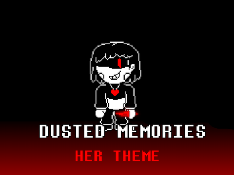 Animated Song - Undertale - Memory : an Undertale fangame | Dusted Memories | Her Theme