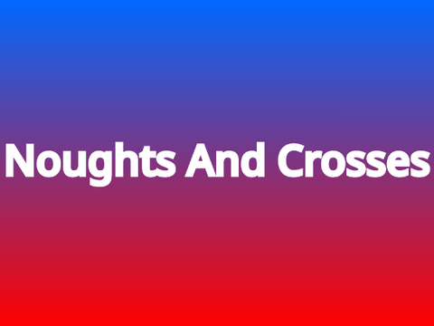 Noughts And Crosses V1