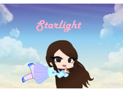 Gacha Edit For __Starlight__!