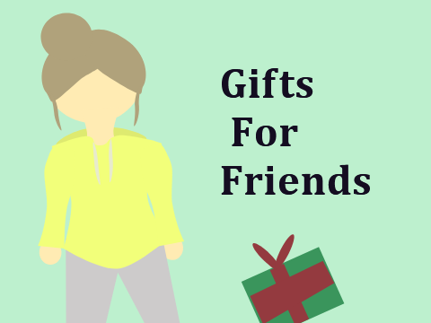 Gifts For Friends! <3