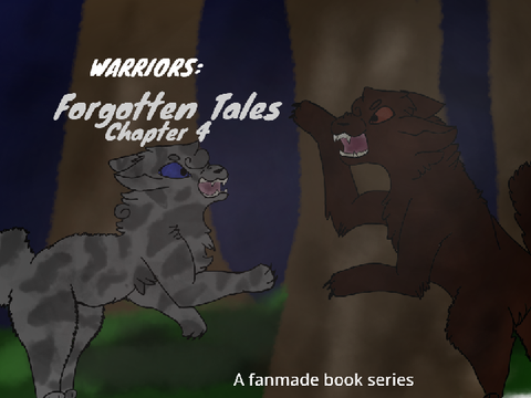 Warriors: Forgotten Tales Chapter 4