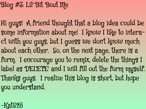 Blog #3: Lil' Bit 'Bout Me