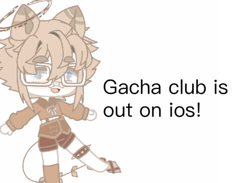 Gacha Club on ios + new oc