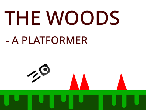 THE WOODS - A PLATFORMER