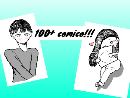 100+ ᴄᴏᴍɪᴄᴏ!