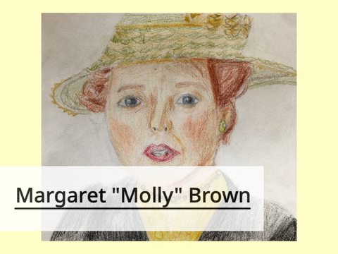 Margaret "Molly" Brown - Titanic Art Collab Part
