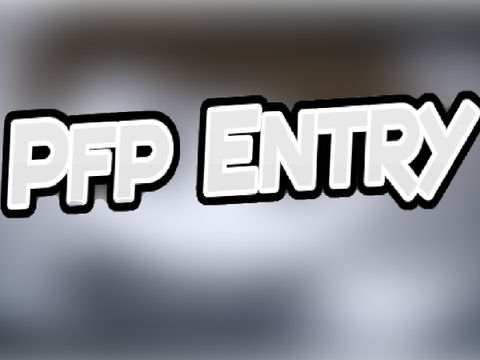 Pfp Entry