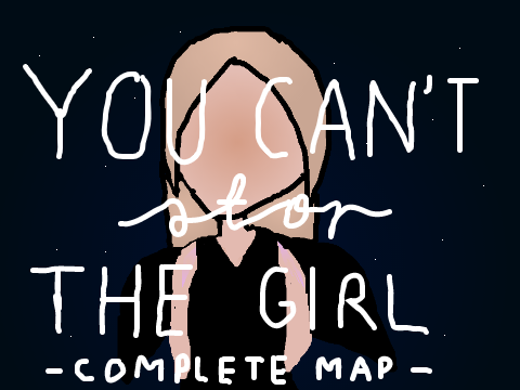 You Can't Stop The Girl || Incomplete MAP 