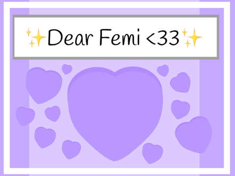 ✨Dear Femi <333✨