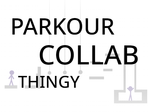 Parkour Collab  Entry thingy