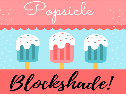 ✰ Popsicle/Ice-lolly Blockshade!