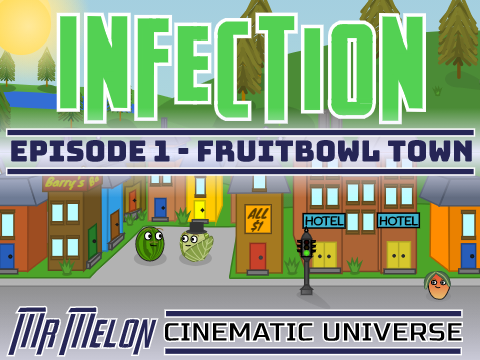 Infection Ep1 | Fruitbowl Town
