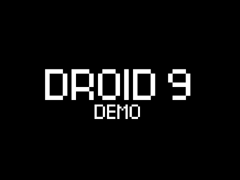Droid 9 DEMO