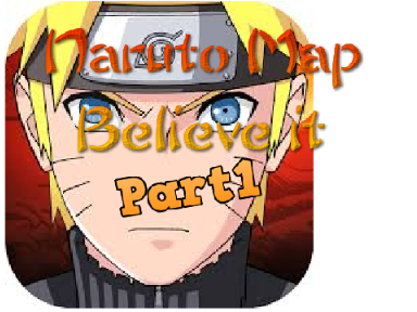 Naruto (Part1) "Believe It"