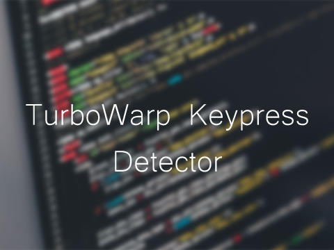TurboWarp Keypress Detector