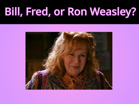 Bill, Fred, or Ron Weasley?