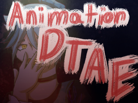 Animation Test || DTAE