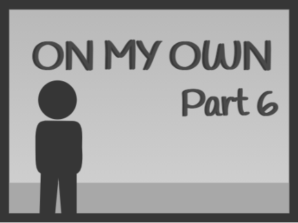 On My Own MAP | Part 6 