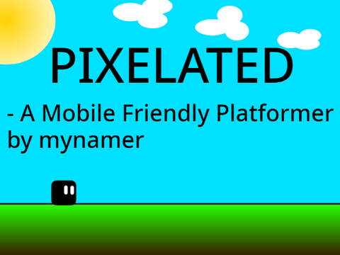 Pixelated- A Mobile Friendly Platformer