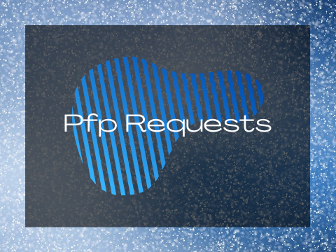 PFP Requests