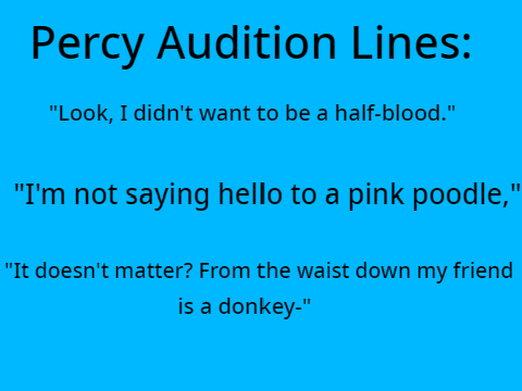 Percy’s Audition Lines remix
