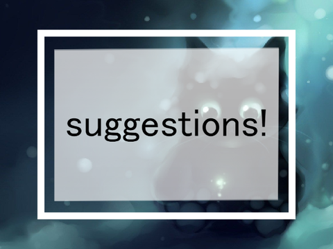 ♡ | suggestions! ˎˊ-