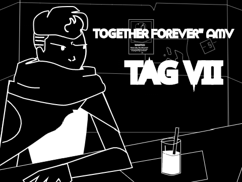 ➖ "TOGETᕼEᖇ ᖴOᖇEᐯEᖇ" ᗩᗰᐯ ➖   TAG VII