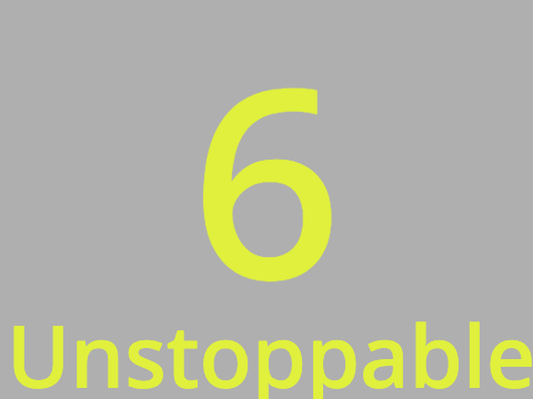 Unstoppable 6