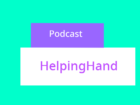 HelpingHand Podcast #1