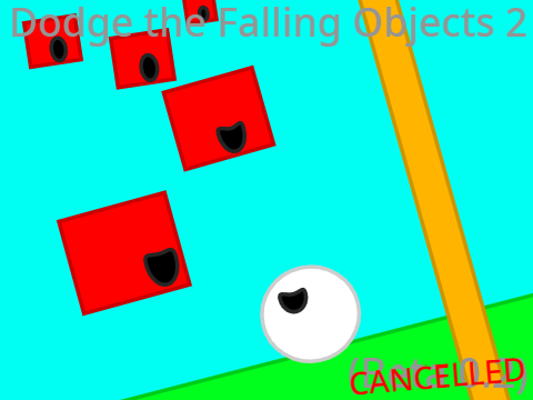 Dodge the Falling Objects 2 (Beta 0.5) - CANCELLED!