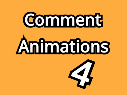 Comment Animations 4 (Comments)