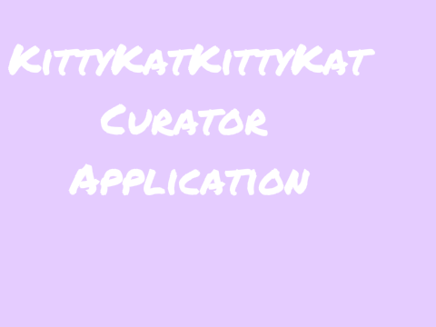KittyKatKittyKat Curator Application
