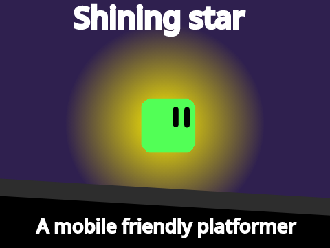 Shining star || a mobile friendly platformer