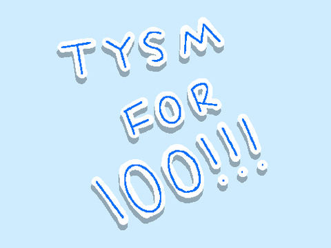 100 Followers :D