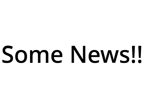 Some news!! UPDATED