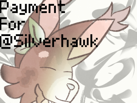 ♡ Payment for @SiIverhawk ♡