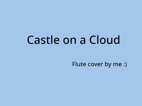 Castle on a Cloud flute cover