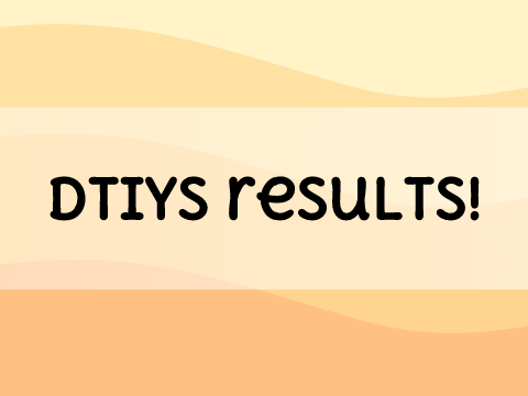 ✎ DTIYS results! ˎˊ-