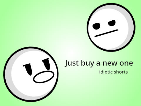 Just Buy A New One  (animatic)