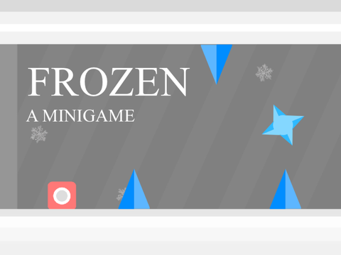 || FROZEN || a minigame