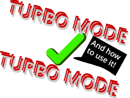 How to use Turbo mode.