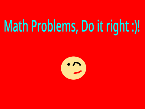 Math Problems!