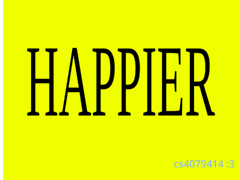  happier [open map!]  PART 1