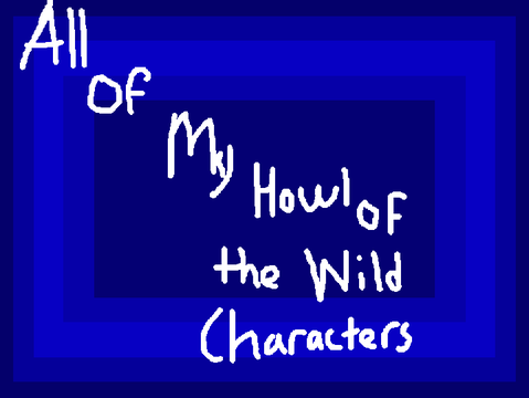 ALL Of My HOTW Characters