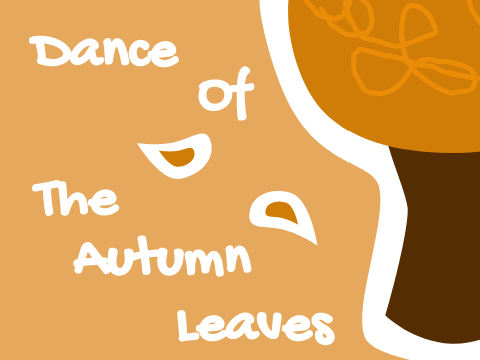 dance of the autumn leaves 